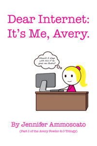 dear internet it's me avery