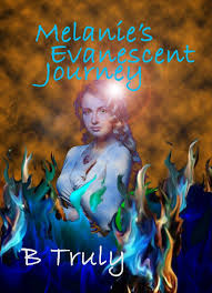 Melanie's Evanescent Journey