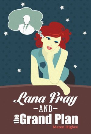 lana fray and the grand plan